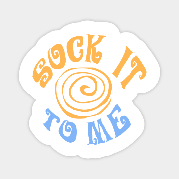 Sock it to Me Sticker by nickbuccelli